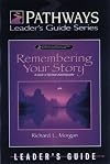 Remembering Your Story: Leader's Guide
