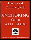 Anchoring Your Well Being: Christian Wholeness in a Fractured World