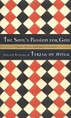 The Soul's Passion for God: Selected Writings of Teresa of Avila (Upper Room Spiritual Classics. Series I) (Upper Room Spiritual Classics Series 1)