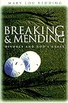 Breaking and Mending: Divorce and Gods Grace