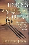 Finding a Spiritual Friend: How Friends and Mentors Can Make Your Faith Grow