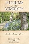 Pilgrims in the Kingdom: Travels in Christian Britain