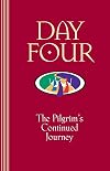 Day Four: The Pilgrim's Continued Journey