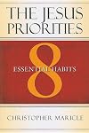 The Jesus Priorities: 8 Essential Habits