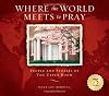 Where the World Meets to Pray: People and Stories of The Upper Room