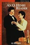 An O. Henry Reader [Globe Adapted Classics]