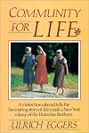 Community for Life: Life Inside a New York Colony of Hutterian Brethren