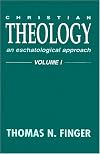Christian Theology: An Eschatological Approach, Vol. 1