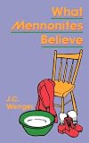 What Mennonites Believe