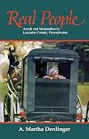 Real People: Amish and Mennonites in Lancaster County, Pennsylvania