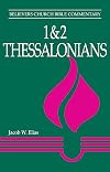 1 - 2 Thessalonians (Believers Church Bible Commentary)
