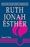 Ruth, Jonah, Esther (Believers Church Bible Commentary)