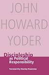 Discipleship As Political Responsibility