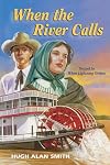 When the River Calls (Crossings of Promise #5)