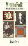 MennoFolk: Mennonite and Amish Folk Traditions