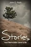 Stories: How Mennonites Came to Be