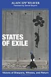 States of Exile: Visions of Diaspora, Witness, and Return (Polyglossia: Radical Reformation Theologies)