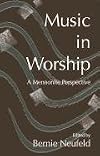 Music in Worship: A Mennonite Perspective