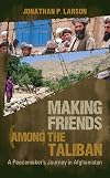 Making Friends among the Taliban