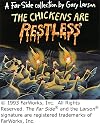 The Chickens are Restless: A Far Side Collection