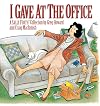 I Gave At The Office (A Sally Forth Collection)