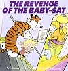 The Revenge of the Baby-Sat: A Calvin and Hobbes Collection