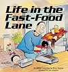 Life In The Fast-Food Lane (An Adam Collection)