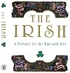 Irish : A Tribute to the Emerald Isle