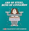 Abs Of Steel, Buns Of Cinnamon: A Cathy Collection