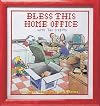 Bless This Home Office... With Tax Credits (An Adam Collection)