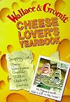 Wallace & Gromit: Cheese Lover's Yearbook