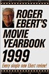 Roger Ebert's Movie Yearbook 1999