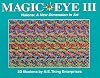 Magic Eye III: Visions, A New Dimension in Art