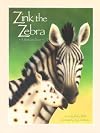 Zink the Zebra: A Special Tale