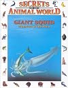Giant Squid: Monsters of the Deep (Secrets of the Animal World)