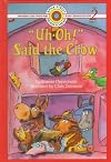 UH-OH ! SAID THE CROW (Bank Street Read-To-Read Level 2)