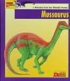 Looking at...Mussaurus: A Dinosaur from the Triassic Period