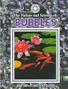 The Nature and Science of Bubbles