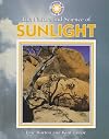 The Nature and Science of Sunlight