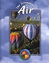 The Science of Air (Living Science (Gareth Stevens))