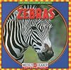 Zebras (Animals I See at the Zoo)