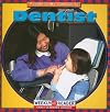 Dentist (Weekly Reader: People in My Community)