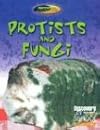 Protists and Fungi (Discovery Channel School Science)