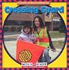 Crossing Guard (Weekly Reader: People in My Community)