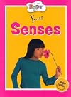 Your Senses (How Your Body Works)