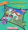 Measuring: The Perfect Playhouse (Math Monsters)