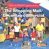 The Shopping Mall (I Like to Visit)