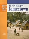 The Settling of Jamestown (Landmark Events in American History)