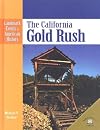 The California Gold Rush (Landmark Events in American History)