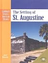 The Settling of St. Augustine (Landmark Events in American History)